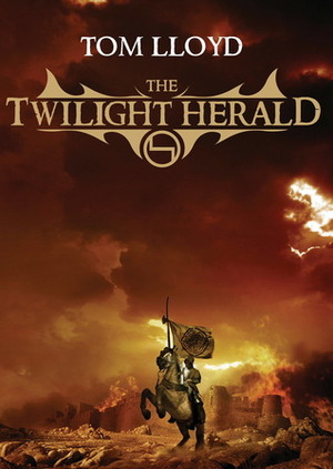 The Twilight Herald by Tom Lloyd