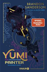 Yumi and the Nightmare Painter by Brandon Sanderson