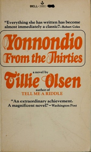 Yonnondio: From the Thirties by Tillie Olsen