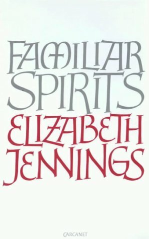 Familiar Spirits by Elizabeth Jennings