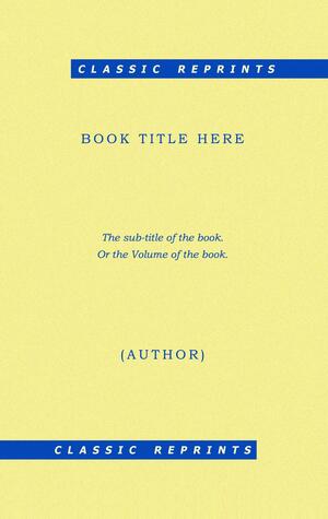 House On The Cliff: A Mystery Comedy In Three Acts by George Batson