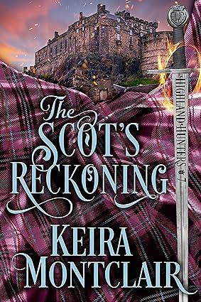 The Scot's Reckoning by Keira Montclair