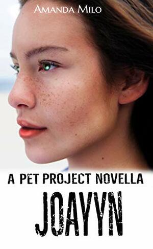 The Pet Project Novella JoAyyn by Amanda Milo