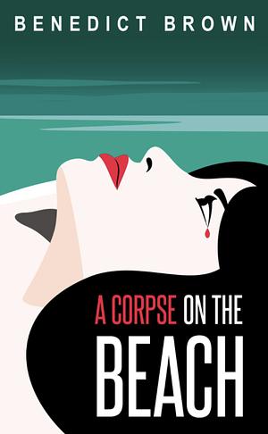 A Corpse on the Beach by Benedict Brown