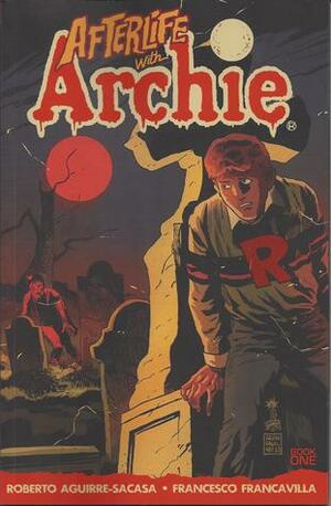 Afterlife with Archie, Book 1: Escape from Riverdale by Francesco Francavilla, Roberto Aguirre-Sacasa