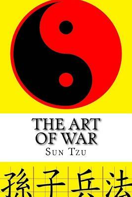 The Art of War: Sun Tzu by Sun Tzu