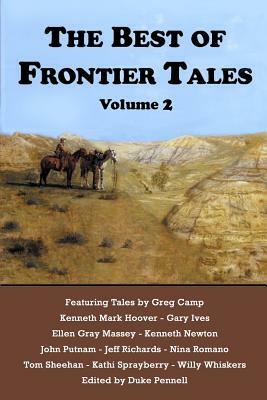 The Best of Frontier Tales, Volume 2 by Ellen Gray Massey, Kenneth Mark Hoover, Gary Ives