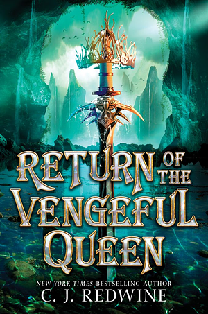 Return of the Vengeful Queen by C.J. Redwine
