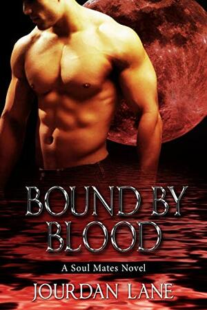 Bound By Blood by Jourdan Lane