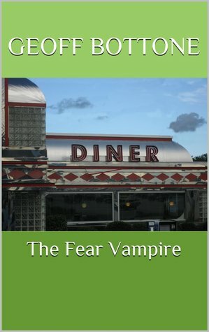The Fear Vampire by Geoff Bottone