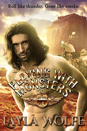 Playing With Monsters by Layla Wolfe