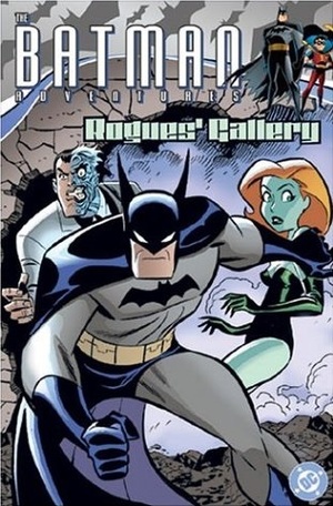 The Batman Adventures, Volume 1: Rogues' Gallery by Dan Slott, Ty Templeton, Rick Burchett