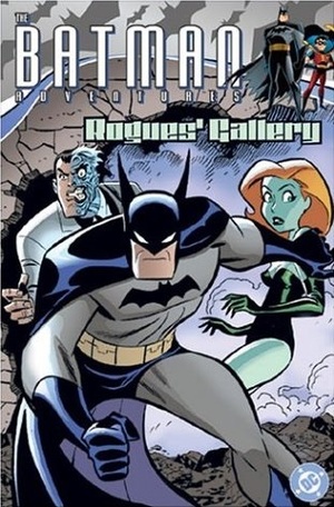 The Batman Adventures, Volume 1: Rogues' Gallery by Rick Burchett, Dan Slott, Ty Templeton