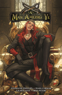 A Man Among Ye Volume 1 by Craig Cermak, Stephanie Phillips
