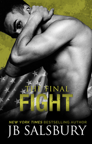 The Final Fight by J.B. Salsbury