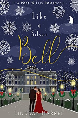 Like a Silver Bell by Lindsay Harrel