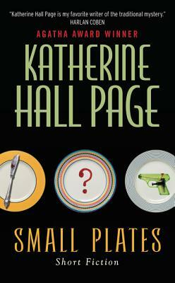 Small Plates: Short Fiction by Katherine Hall Page