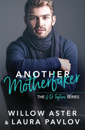 Another Motherfaker by Willow Aster, Laura Pavlov