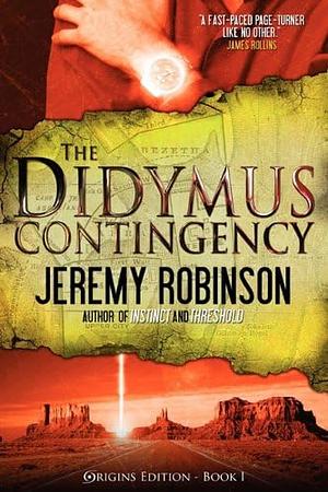 The Didymus Contingency (Origins Edition) by Jeremy Robinson