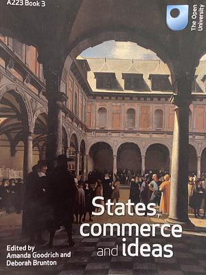 A223 Book 3 States, commerce and ideas by Deborah Brunton