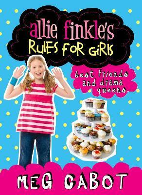Best Friends and Drama Queens by Meg Cabot