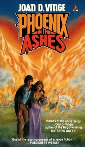 Phoenix in the Ashes by Joan D. Vinge