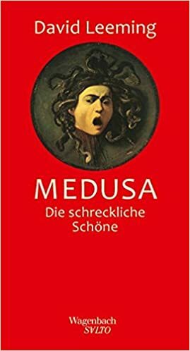 Medusa: Die schrecklich Schöne by David A. Leeming