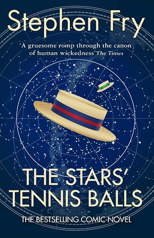 The Stars' Tennis Balls by Stephen Fry