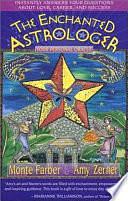 The Enchanted Astrologer: Your Personal Oracle by Amy Zerner, Monte Farber