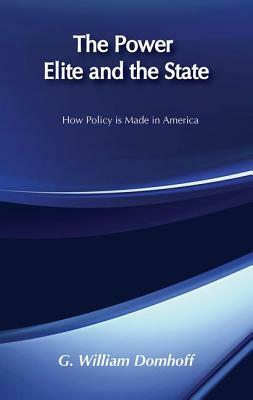 The Power Elite and the State by G. William Domhoff