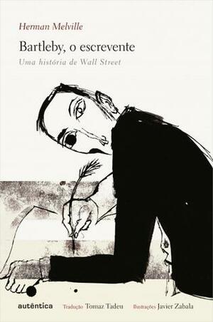 Bartleby, o escrevente: uma história de Wall Street by زوينة آل تويه, Herman Melville