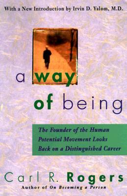 A Way of Being by Carl R. Rogers
