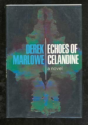 Echoes of Celandine by Derek Marlowe