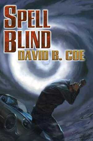 Spell Blind by David B. Coe