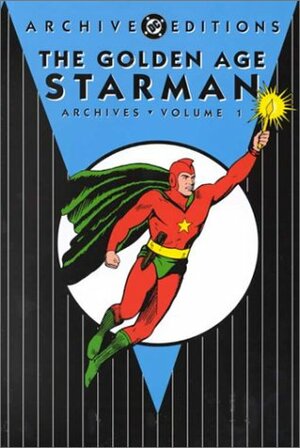 The Golden Age Starman Archives, Vol. 1 by Gardner F. Fox