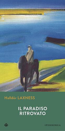 Il paradiso ritrovato by Alessandro Storti, Halldór Laxness