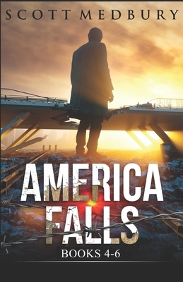 America Falls: Books 4-6 by Scott Medbury