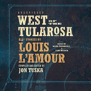 West of the Tularosa by Louis L'Amour