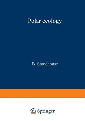 Polar Ecology by Bernard Stonehouse