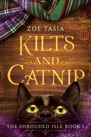 Kilts and Catnip by Zoe Tasia, Zoe Tasia