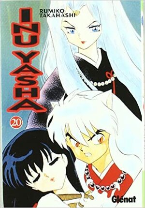 InuYasha Vol. 20 by Rumiko Takahashi