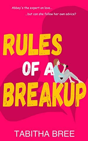 Rules of a Breakup by Tabitha Bree