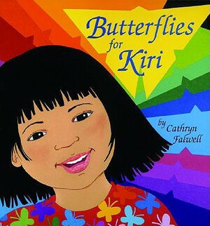 Butterflies for Kiri by Cathryn Falwell