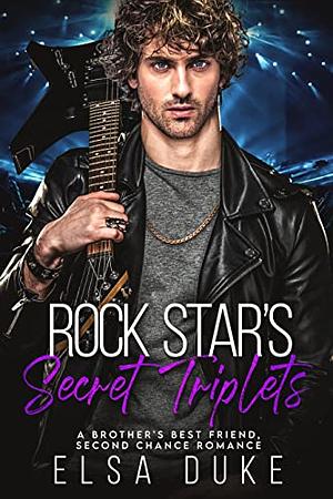 Rock Star's Secret Triplets  by Elsa Duke