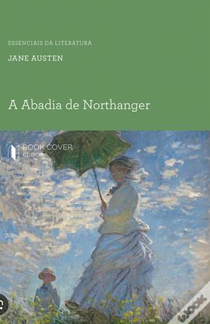 A Abadia De Northanger by Jane Austen