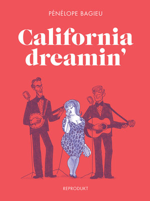 California Dreamin' by Pénélope Bagieu