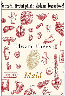 Malá by Edward Carey