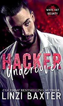 Hacker Undercover by Linzi Baxter