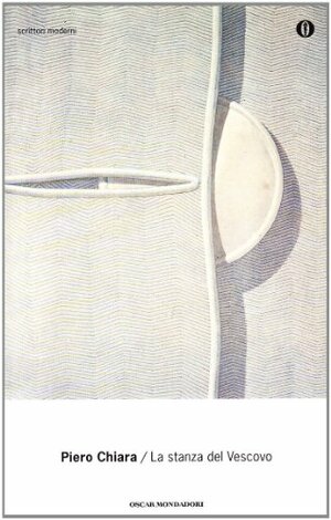 La stanza del Vescovo by Piero Chiara, Giancarlo Vigorelli