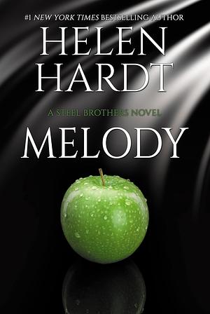 Melody (Steel Brothers Saga Book 28) by Helen Hardt